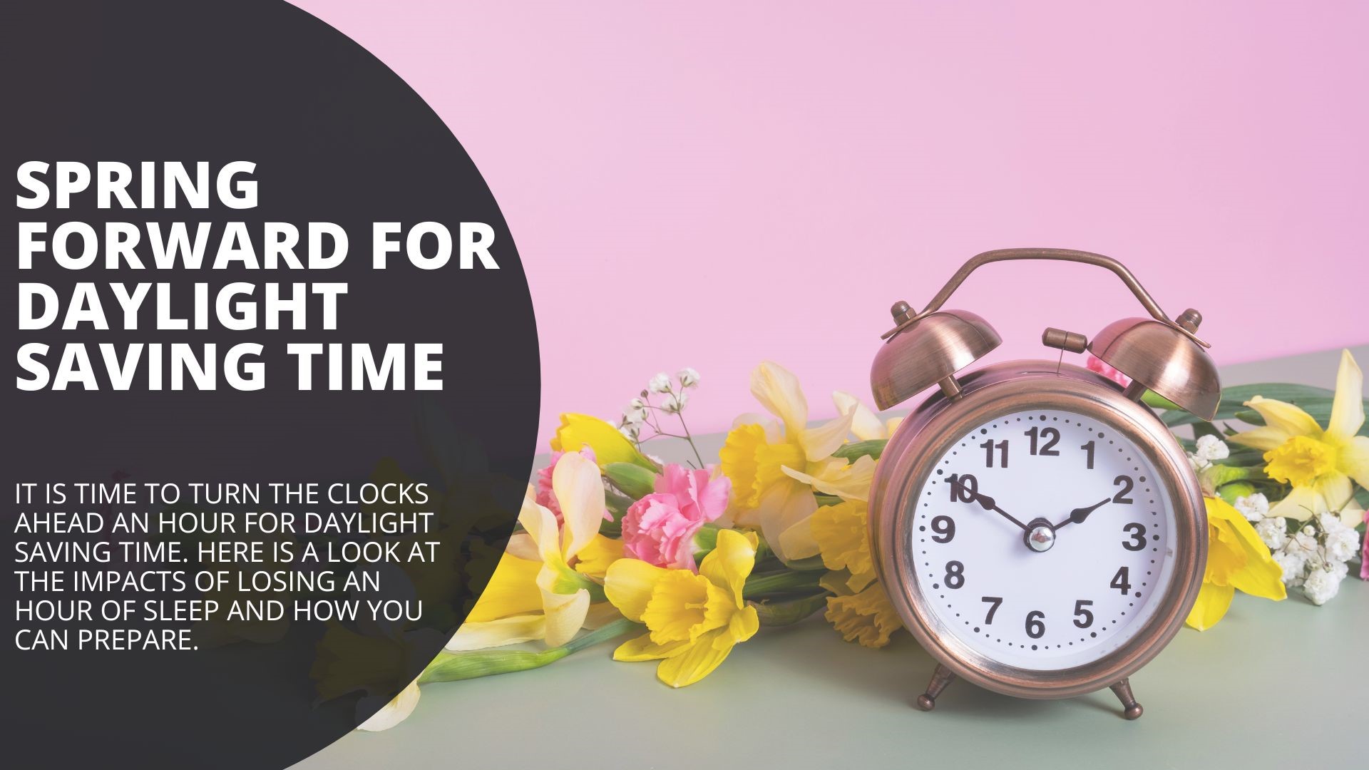 In the News Now Spring forward for Daylight Saving Time