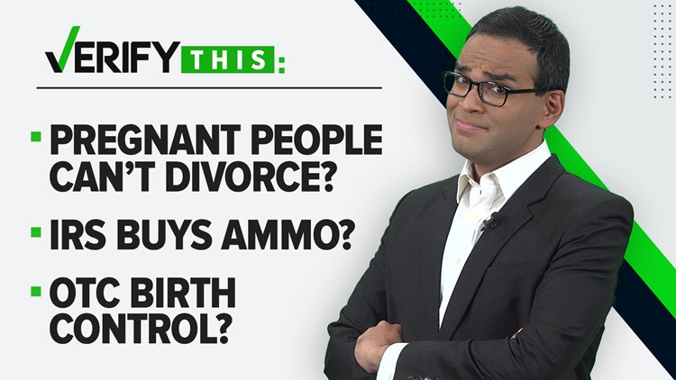 VERIFY This: Can pregnant women divorce, OTC birth control pills and IRS buying ammo