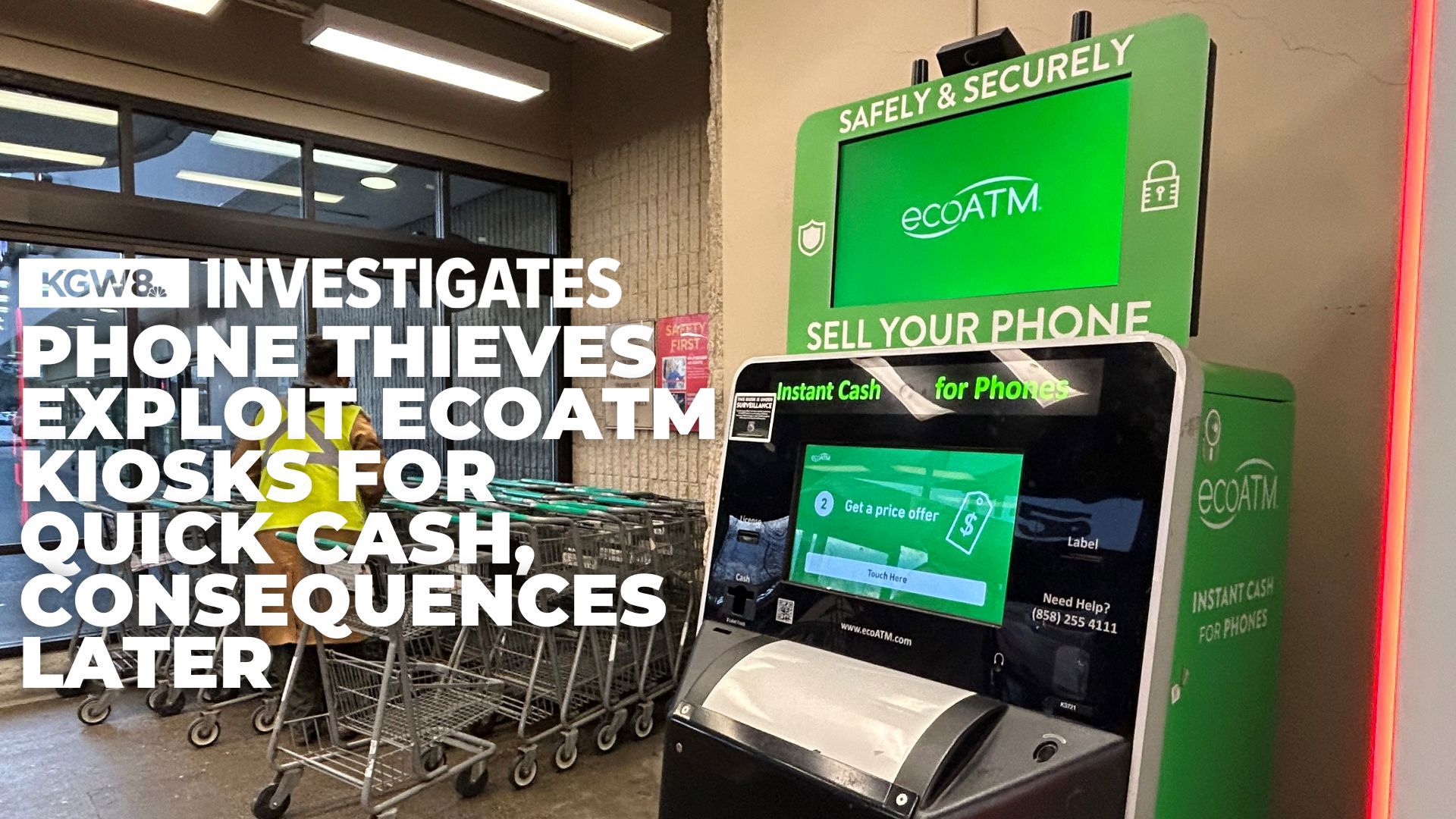 A new KGW investigation exposes how stolen cell phones are being sold for a quick profit through ecoATMs.