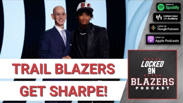 A swing for a superstar: Trail Blazers draft Shaedon Sharpe | Locked On Blazers