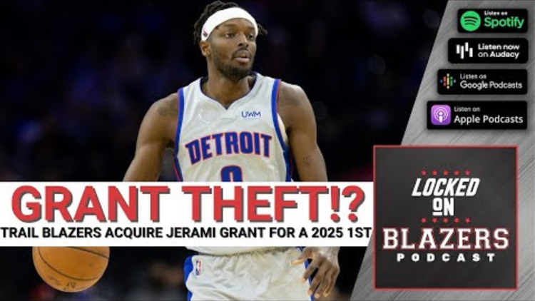 Trail Blazers trade for Jerami Grant and OG Anunoby could be next | Locked On Blazers