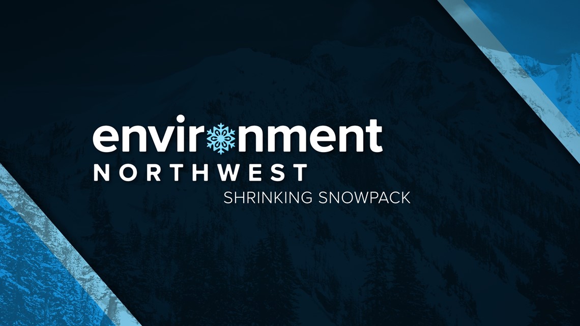 Shrinking snowpack and Pacific Northwest impacts | Environment Northwest - Vimarsana News