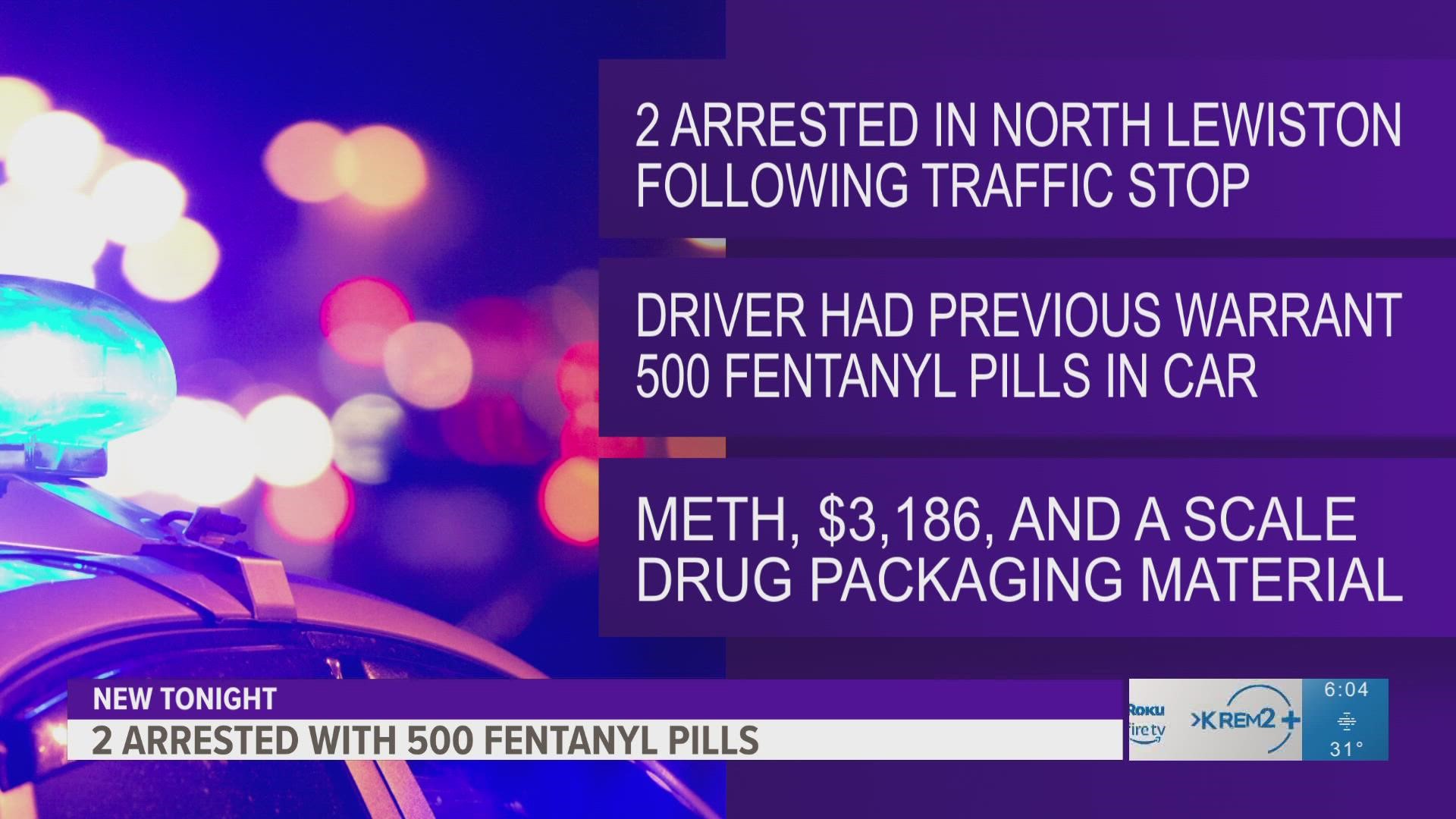 The passenger of the vehicle was arrested with intent to deliver and possession of fentanyl and methamphetamine.