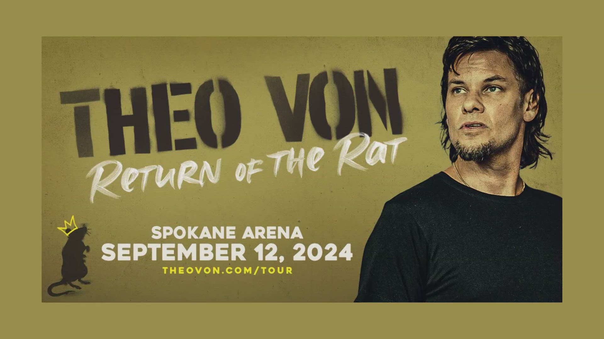 Von is bringing his Return of the Rat Tour to Spokane on September 12.