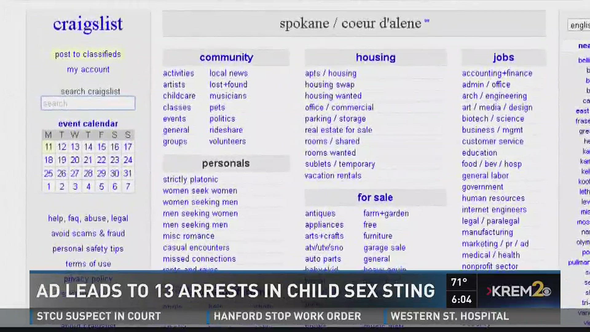 A sting operation across Washington called "Operation Net Nanny" resulted in the arrests of 40 people who responded to an ad for sex with kids.