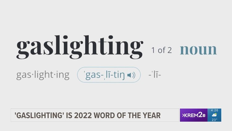 'Gaslighting' is 2022 Word of the Year