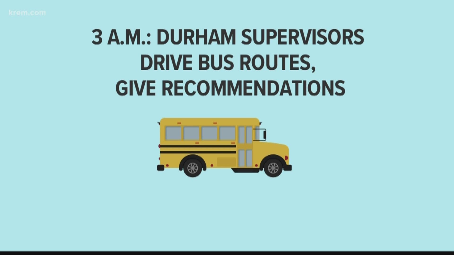 District leaders said the night before school starts, they mobilize a ‘weather alert team' that includes district leaders and officials from Durham Bus Service.