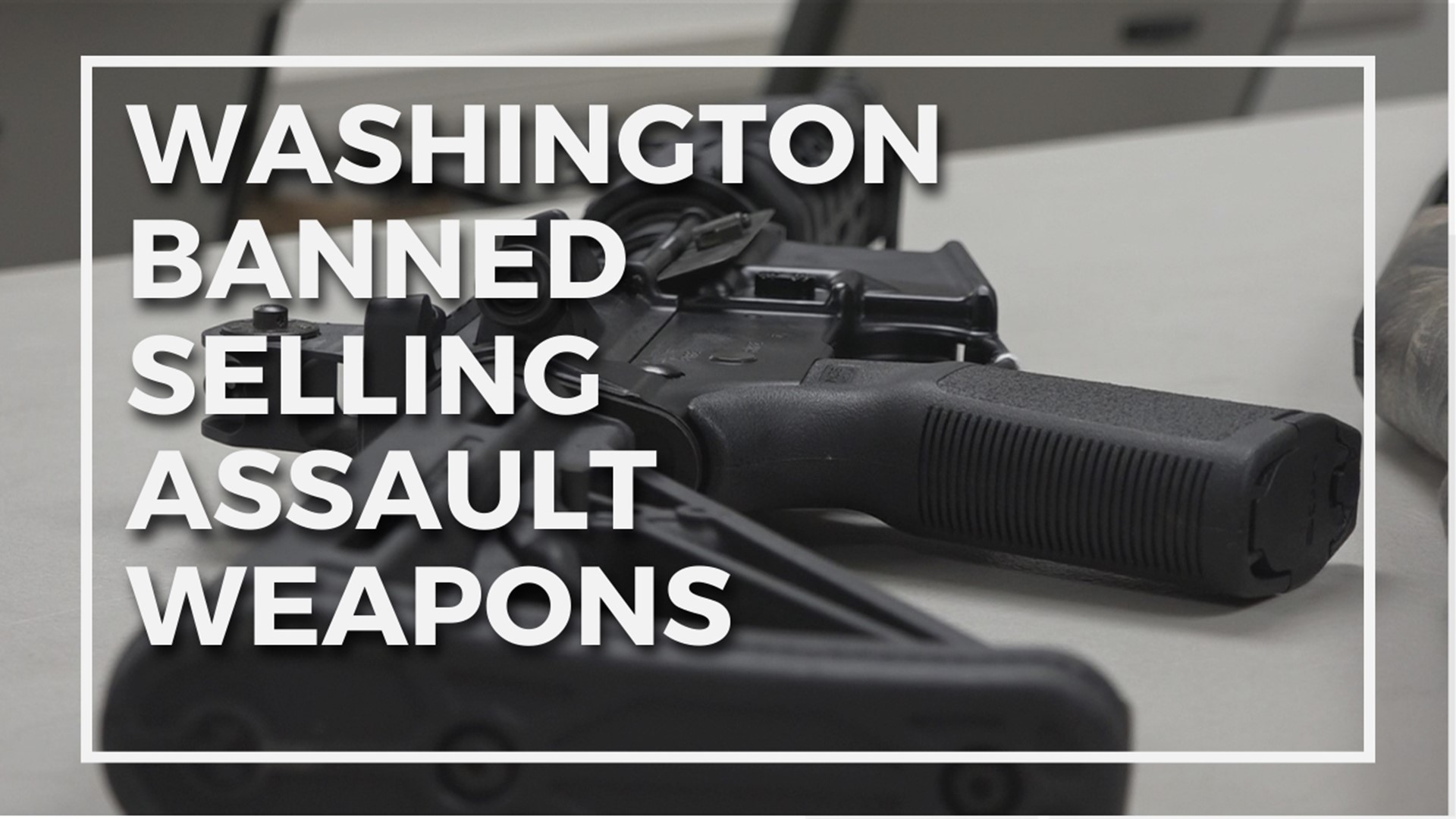 Washington's new law banning assault-style weapons went into effect immediately.