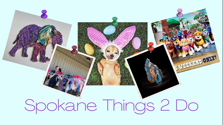 Things 2 Do | Spokane events happening March 24-26