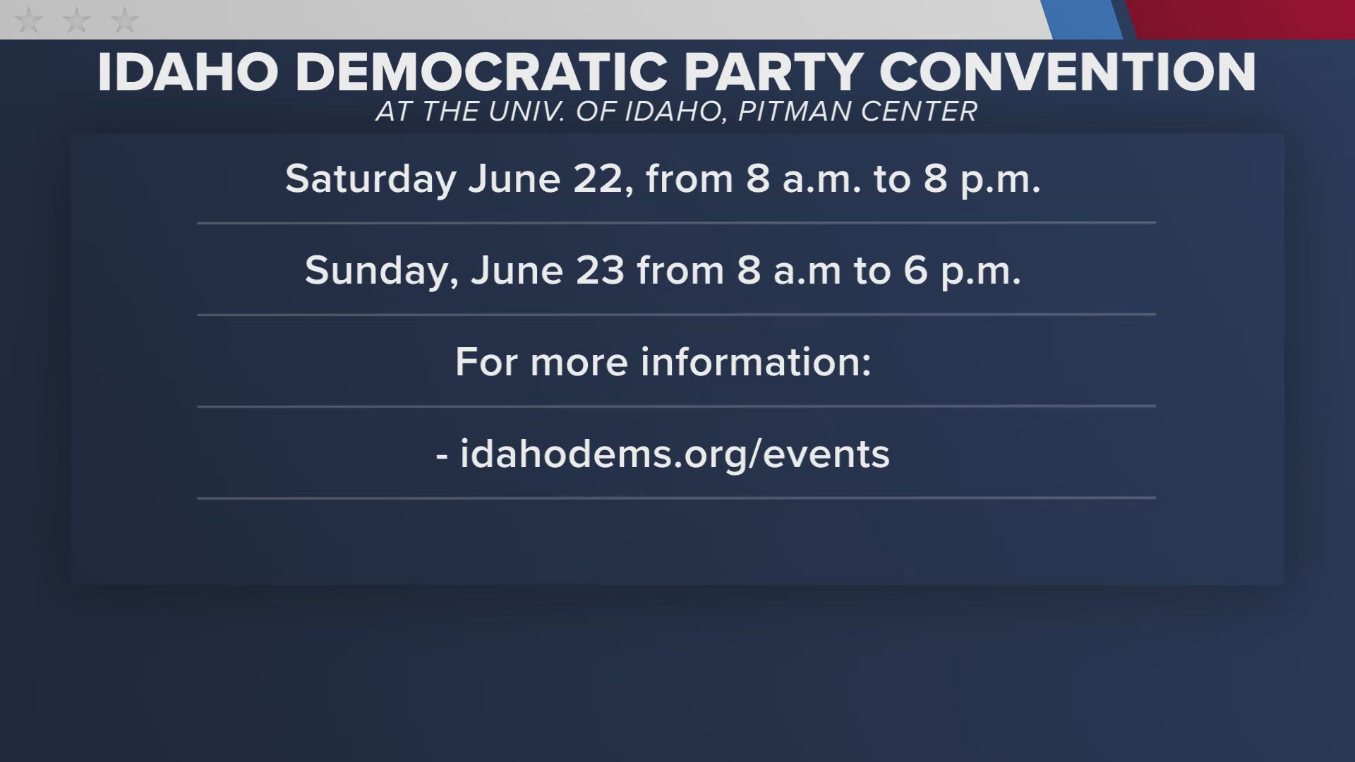 The convention is on June 22 and 23 at the University of Idaho in Moscow.