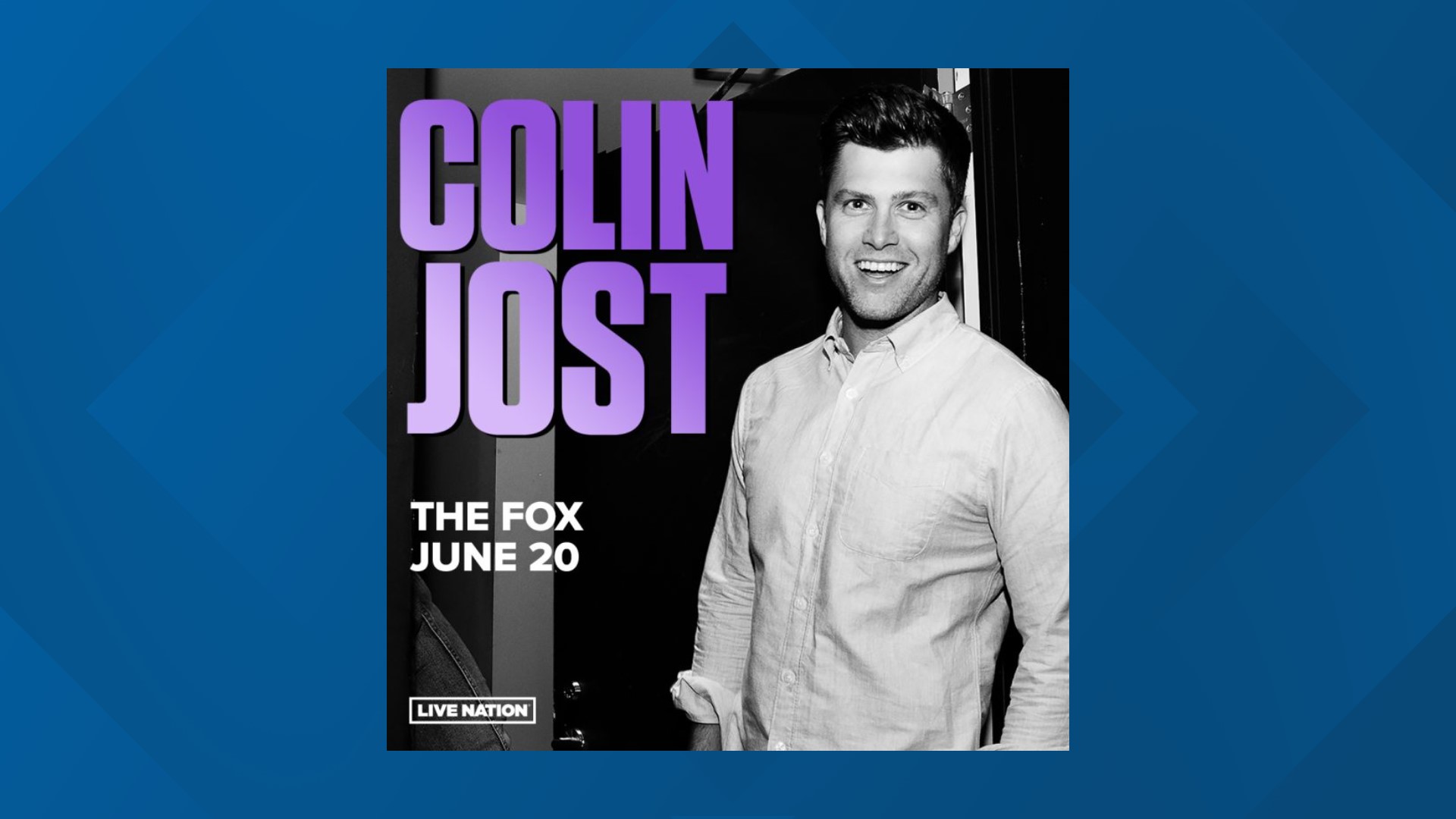 Colin Jost S Fox Theater Performance Moved To June 2024 Krem Com   B04b96d8 3395 4eae B421 68fc31161465 1920x1080 