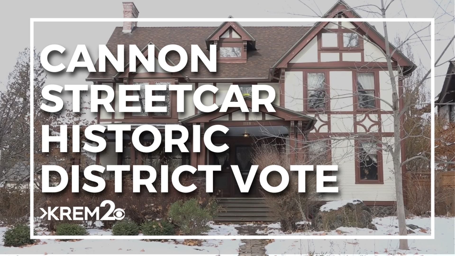 Spokane City Council hears a bid for the Cliff-Cannon neighborhood in Spokane to become a historic district.