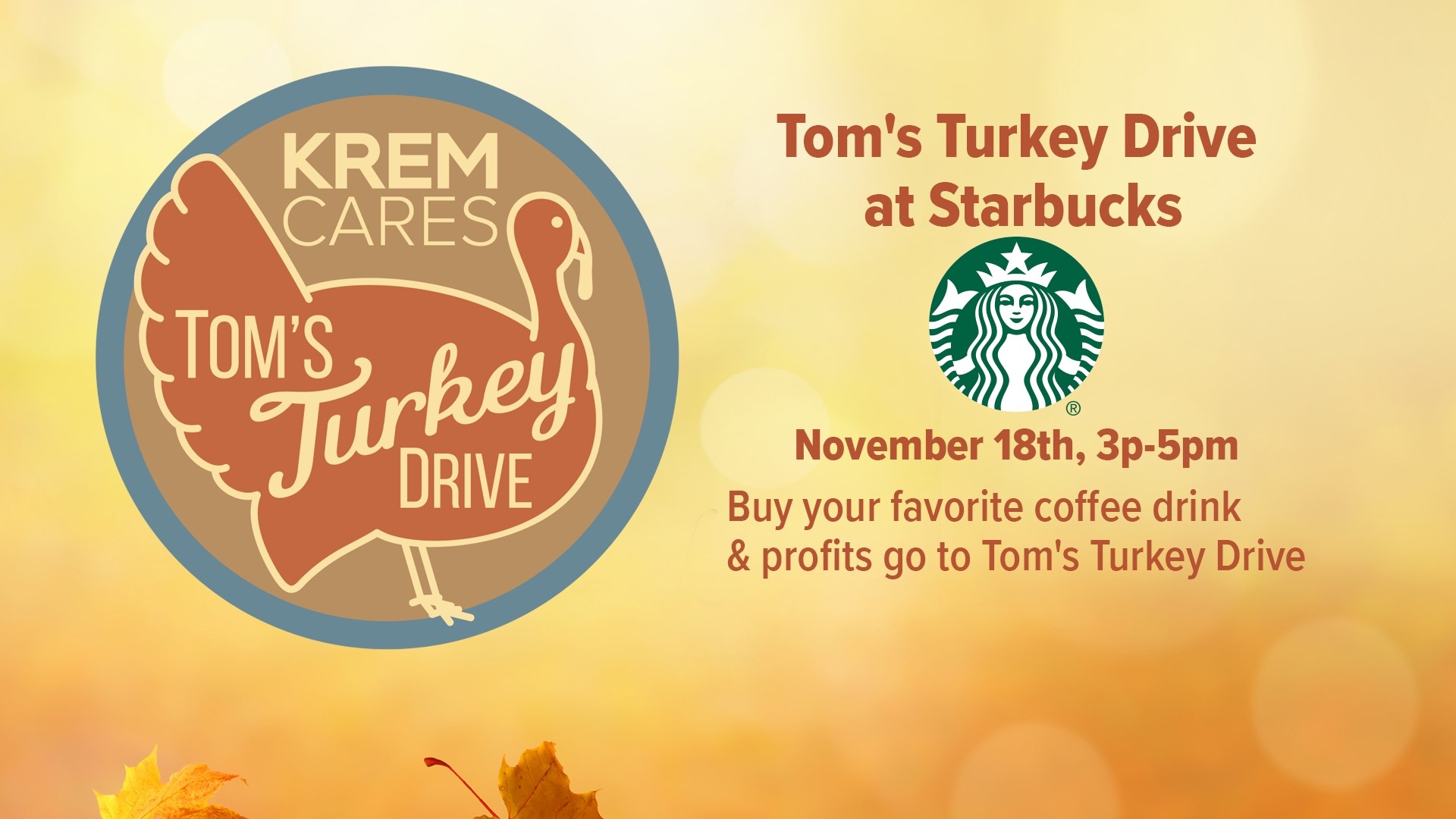 Tom's Turkey Drive at Starbucks is exactly one week away. Buy your favorite drink from 3-5 p.m. to support Tom's Turkey Drive.