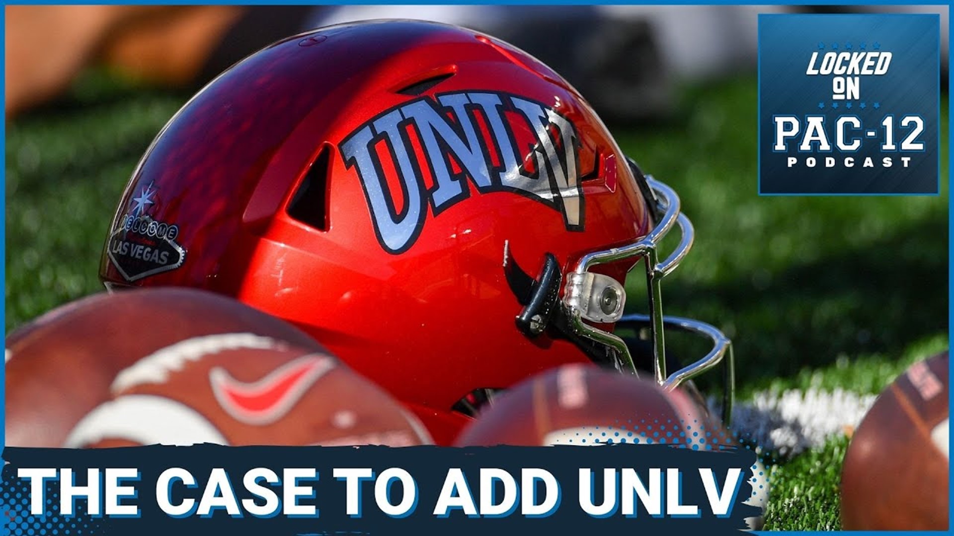 Locked On Pac-12 makes the case for adding the UNLV Rebels to the Pac-12 out of the Mountain West.