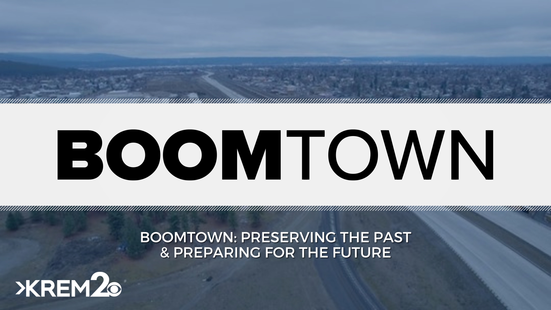 In this Boomtown special, KREM 2 News looks back on growth in downtown Spokane as a guide for future projects like the North-South Freeway and North Idaho traffic.