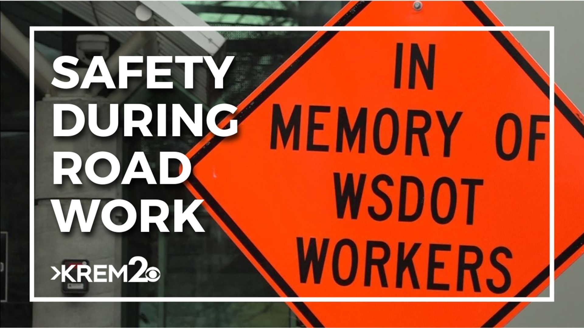 WSDOT says now is the best time to consider worker and driver safety.