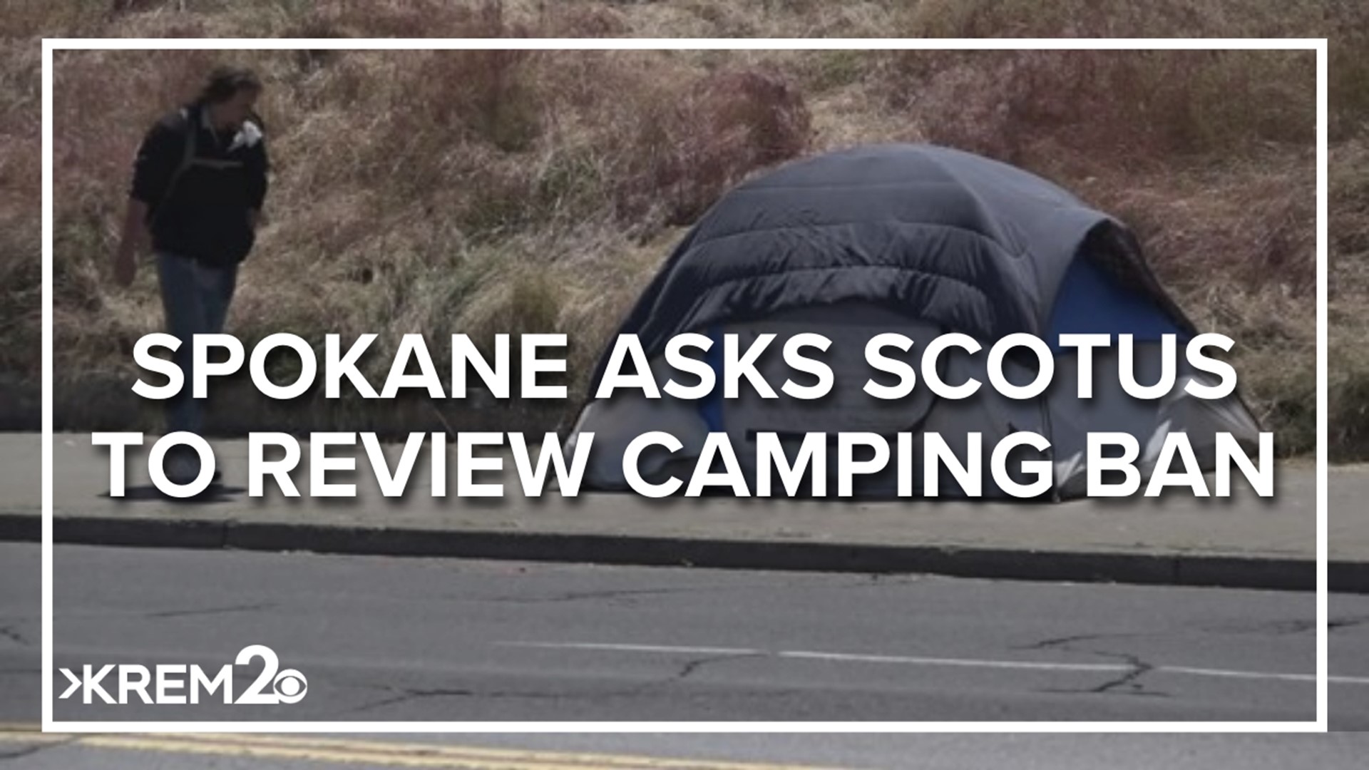 Spokane has joined more than 12 other cities asking SCOTUS to overturn a ruling that blocks a city’s camping ban if they don’t have enough shelter beds in the area.