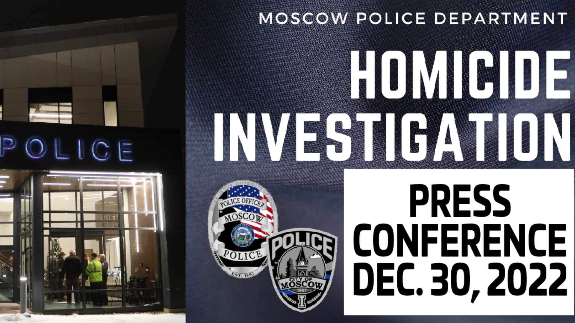 The press conference will be at 1 p.m., Friday, Dec. 30, in the City Council Chambers, located at Moscow City Hall.