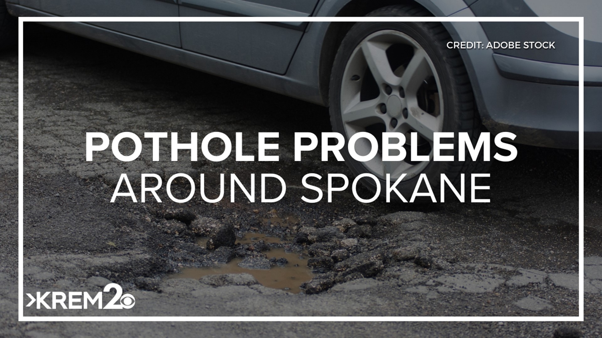 Pothole problems are reaching a new level of danger as the freeze thaw cycle affects the Spokane roads.