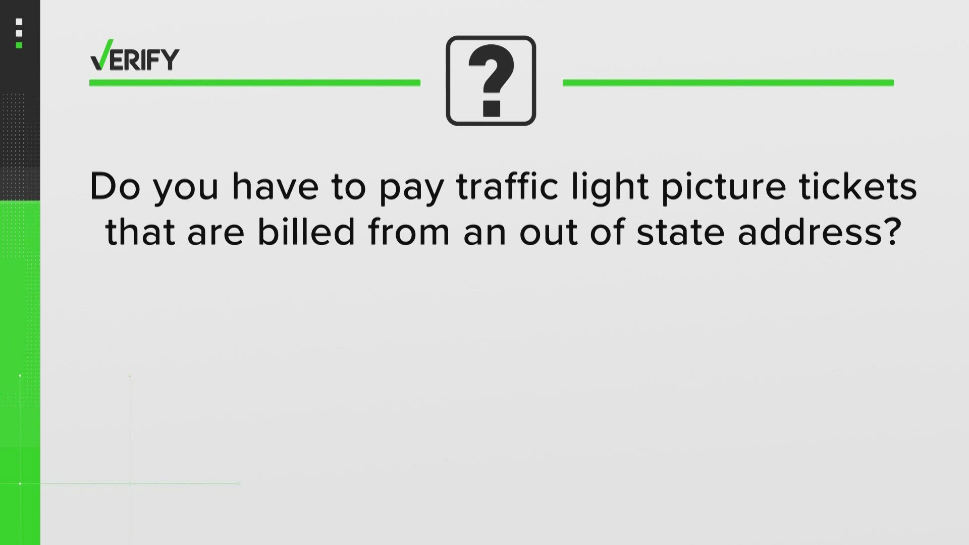 Our sources to verify this question area: Washington State Law, the Spokane Police Department and attorney Dean Chuang.