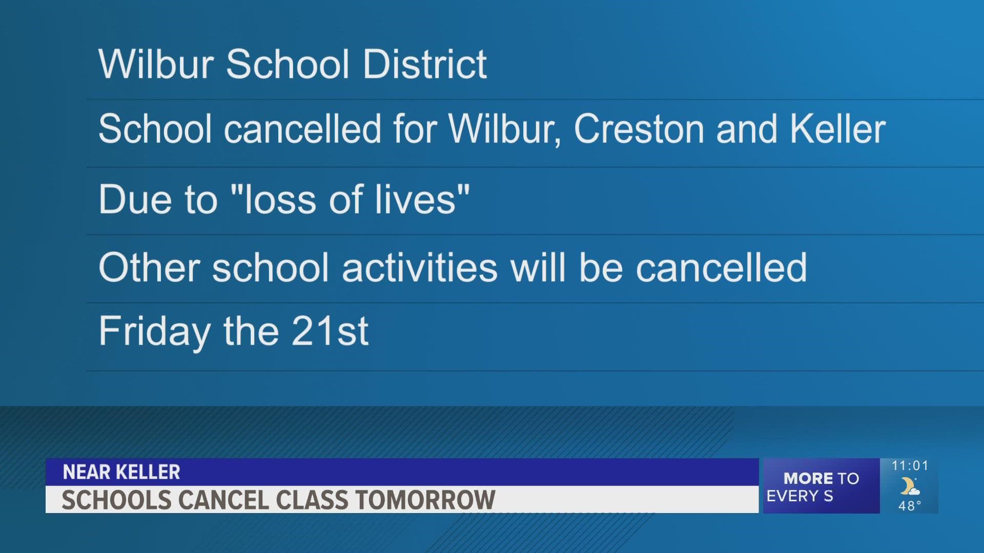 According to a message from Wilbur-Creston School District, a tragedy in the Keller community involving 'loss of lives' is the reason behind the cancellation.