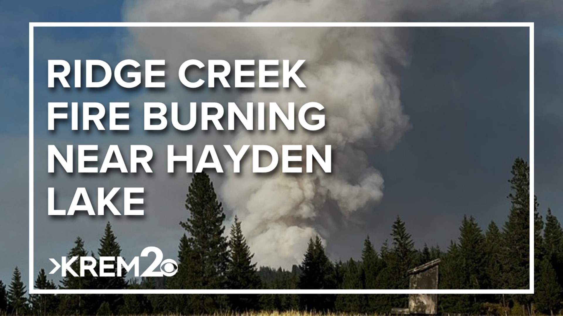 Level one evacuations issued for growing wildfire near Hayden Lake