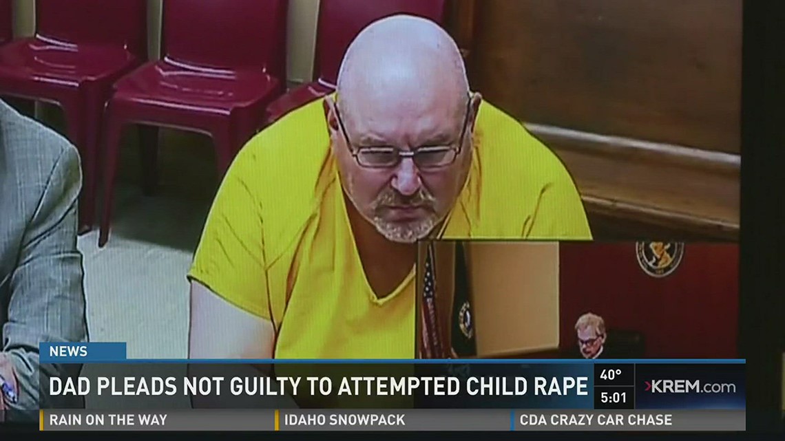 Dad pleads not guilty to attempted child rape | krem.com