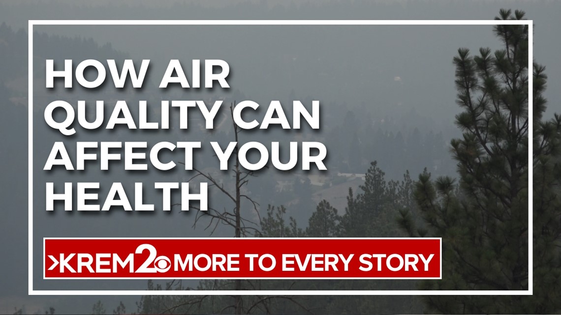 Spokane County Fires | How air quality can affect your health | krem.com