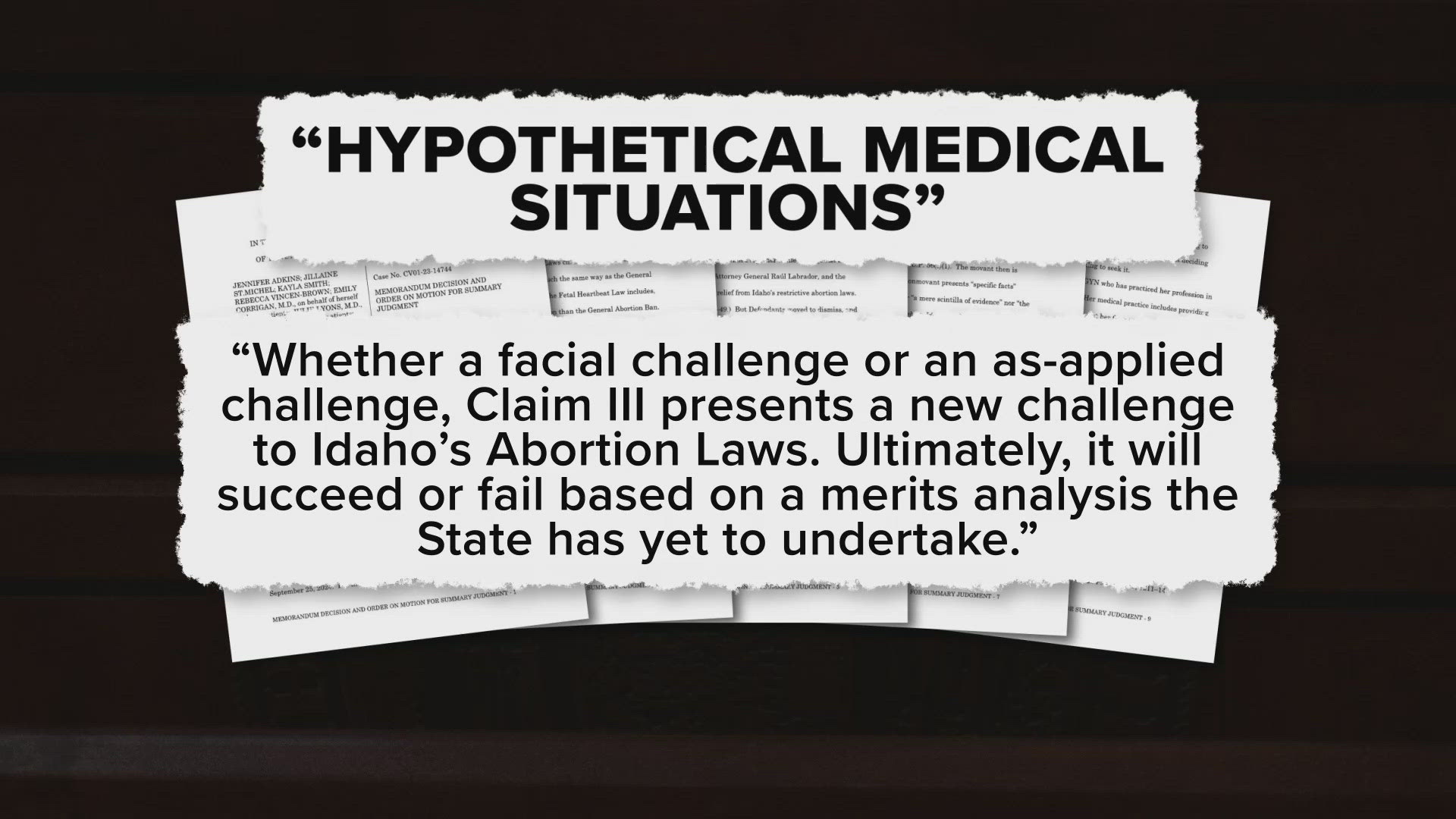 An Idaho judge ruled that the year-long legal battle over Idaho's near-total abortion ban will continue.