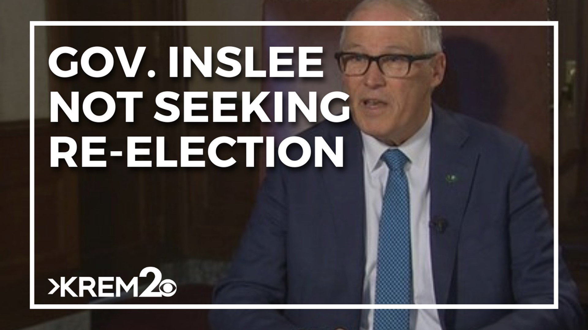 Gov. Inslee has been in office since 2013.