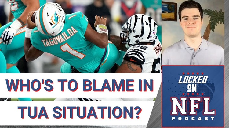 Who's to blame for what happened to Miami Dolphins quarterback Tua Tagovailoa?
