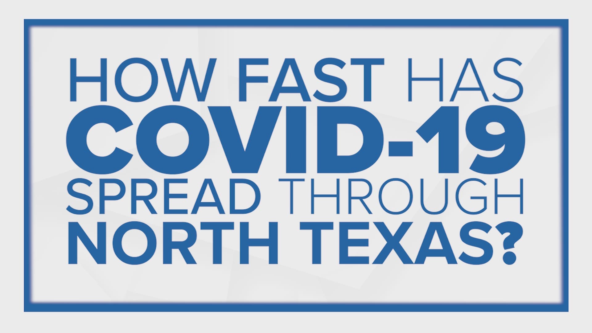 The first confirmed case of COVID-19 was reported on March 9 in Dallas-Fort Worth. Here is a breakdown of how it has spread and every major moment since then.