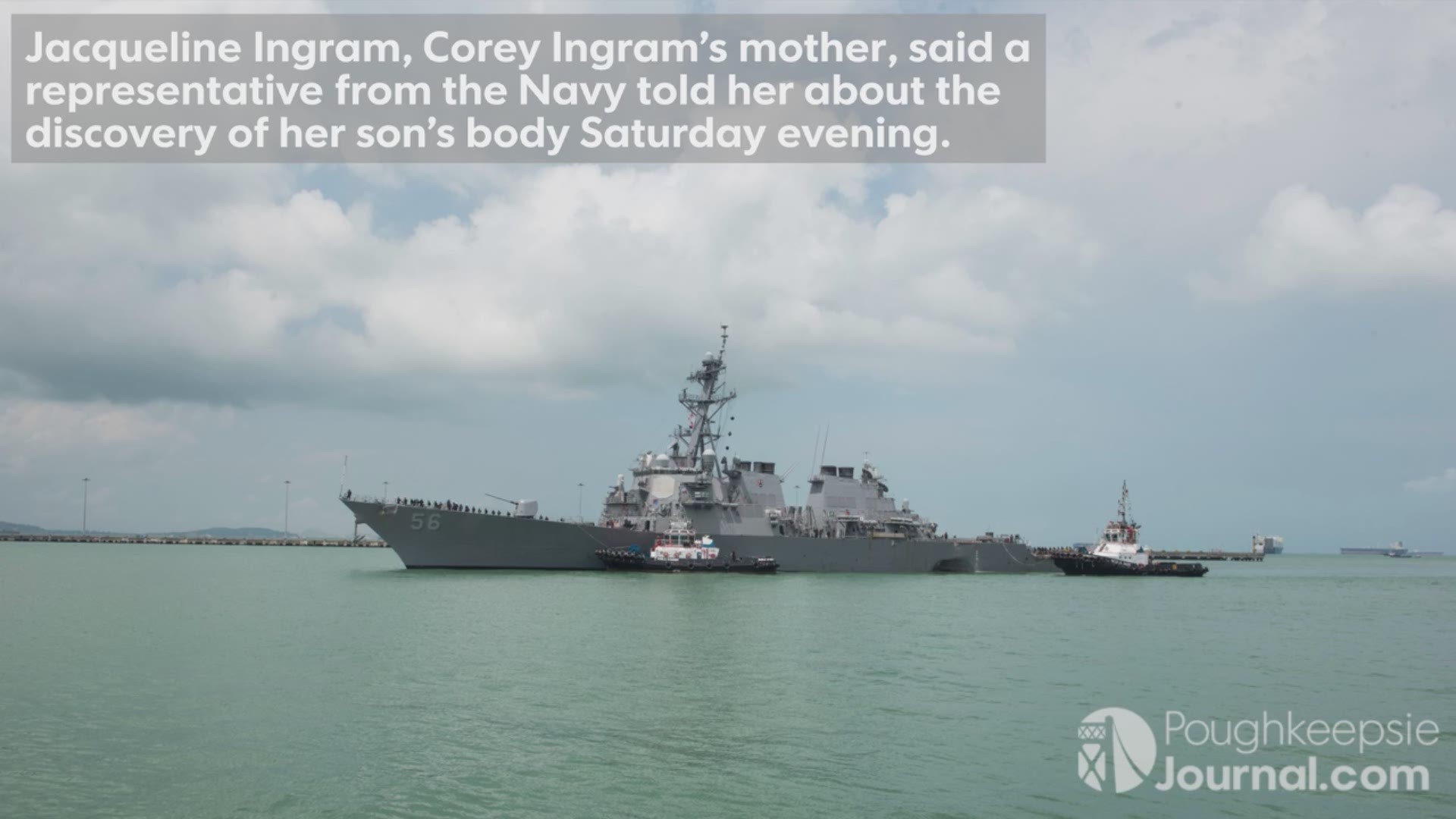 The body of Corey Ingram, the Poughkeepsie sailor who was missing at sea following the collision of the USS John McCain, has been recovered, according to his family. Jack Howland/Poughkeepsie Journal
